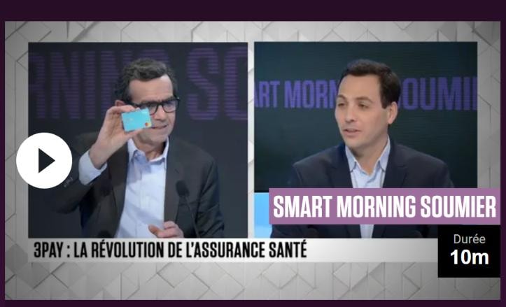 Smart Morning Soumier reçoit Jérémy Benhaim, Président de 3Pay